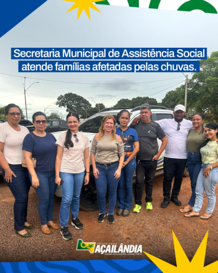 SECRETARIA MUNICIPAL DE ASSISTÊNCIA SOCIAL ATENDE FAMÍLIAS AFETADAS PELAS CHUVAS