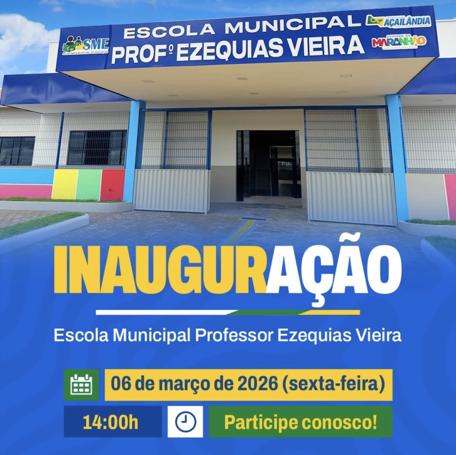 Prefeitura inaugura nova escola municipal no bairro Jardim Aulídia em Açailândia