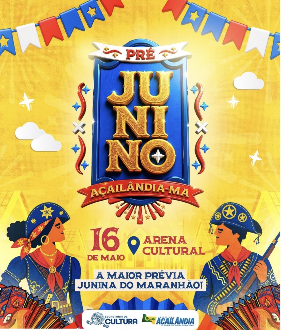 Pré Junino Açailândia 2026 promete abrir com grande estilo a temporada mais esperada do ano