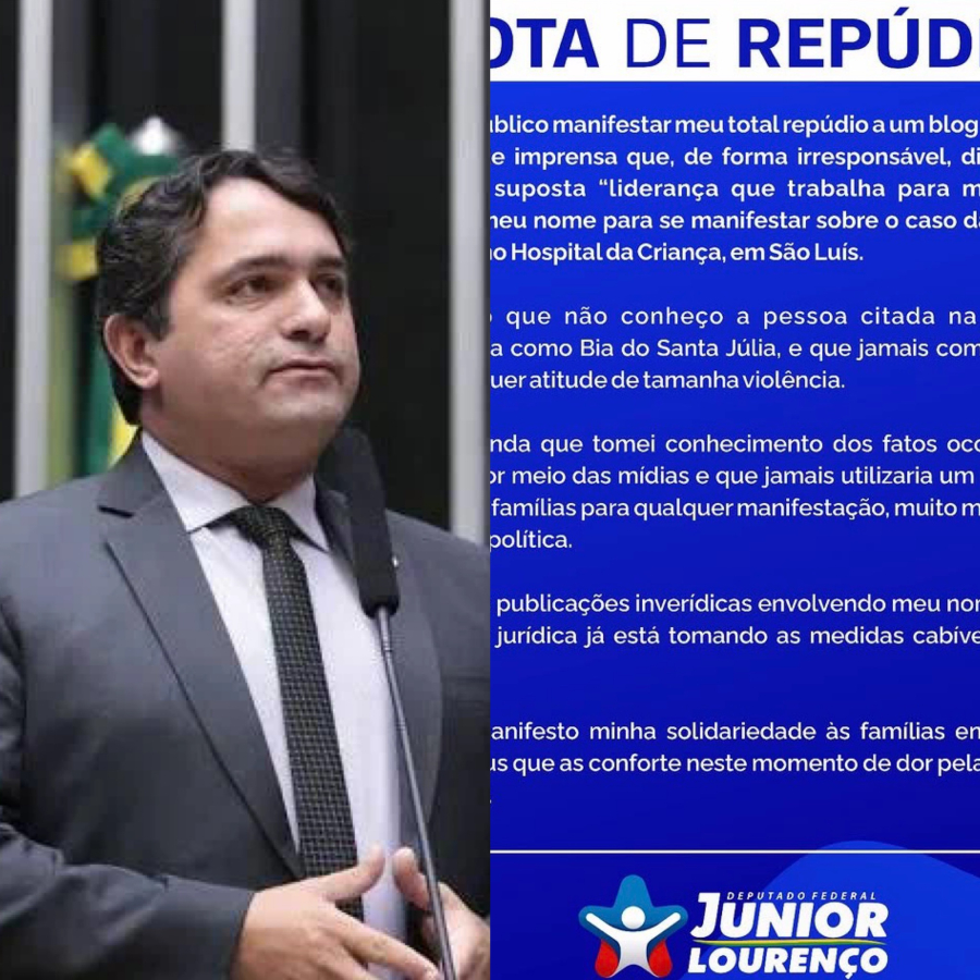 Deputado federal Júnior Lourenço divulga nota de repúdio sobre citações envolvendo o caso do Hospital da Criança