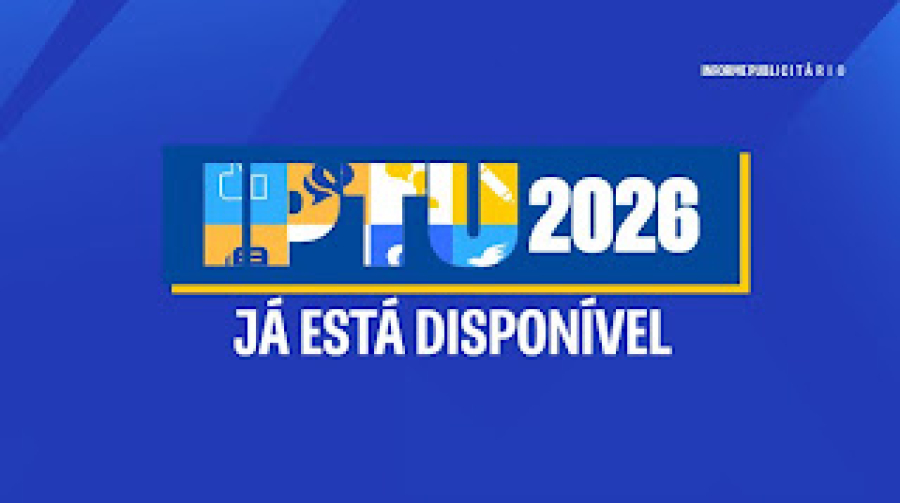 VÍDEO PMA - IPTU 2026 JÁ ESTÁ DISPONÍVEL – 26.08.2026