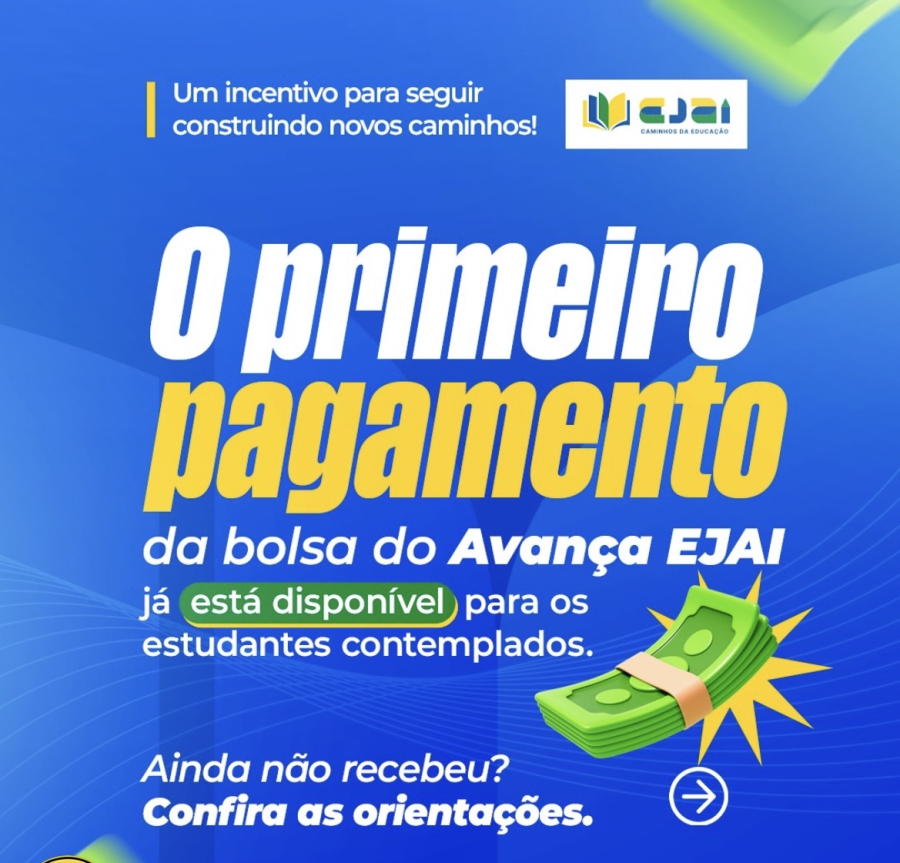 Primeiro pagamento da bolsa do Avança EJAI já está disponível em Açailândia